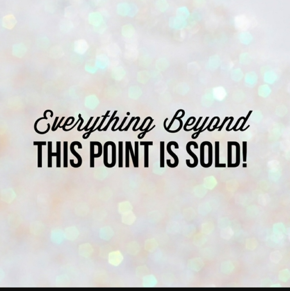 Sold beyond this point